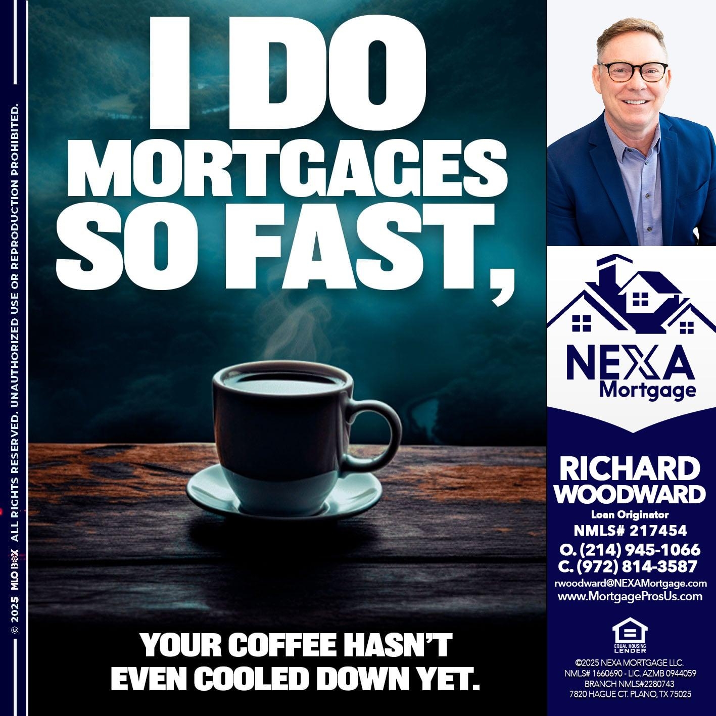 I DO MORTGAGES - Richard Woodward -Branch Manager