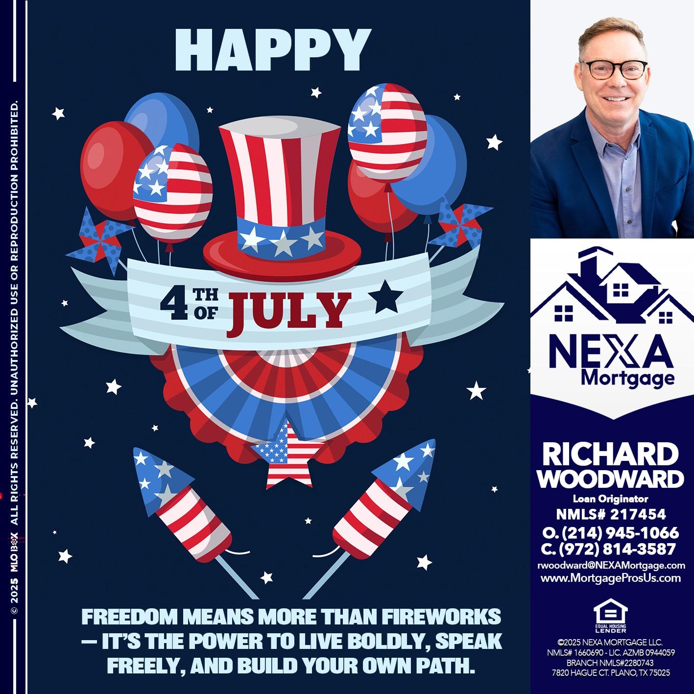 HAPPY 4 TH OF JULY - Richard Woodward -Branch Manager