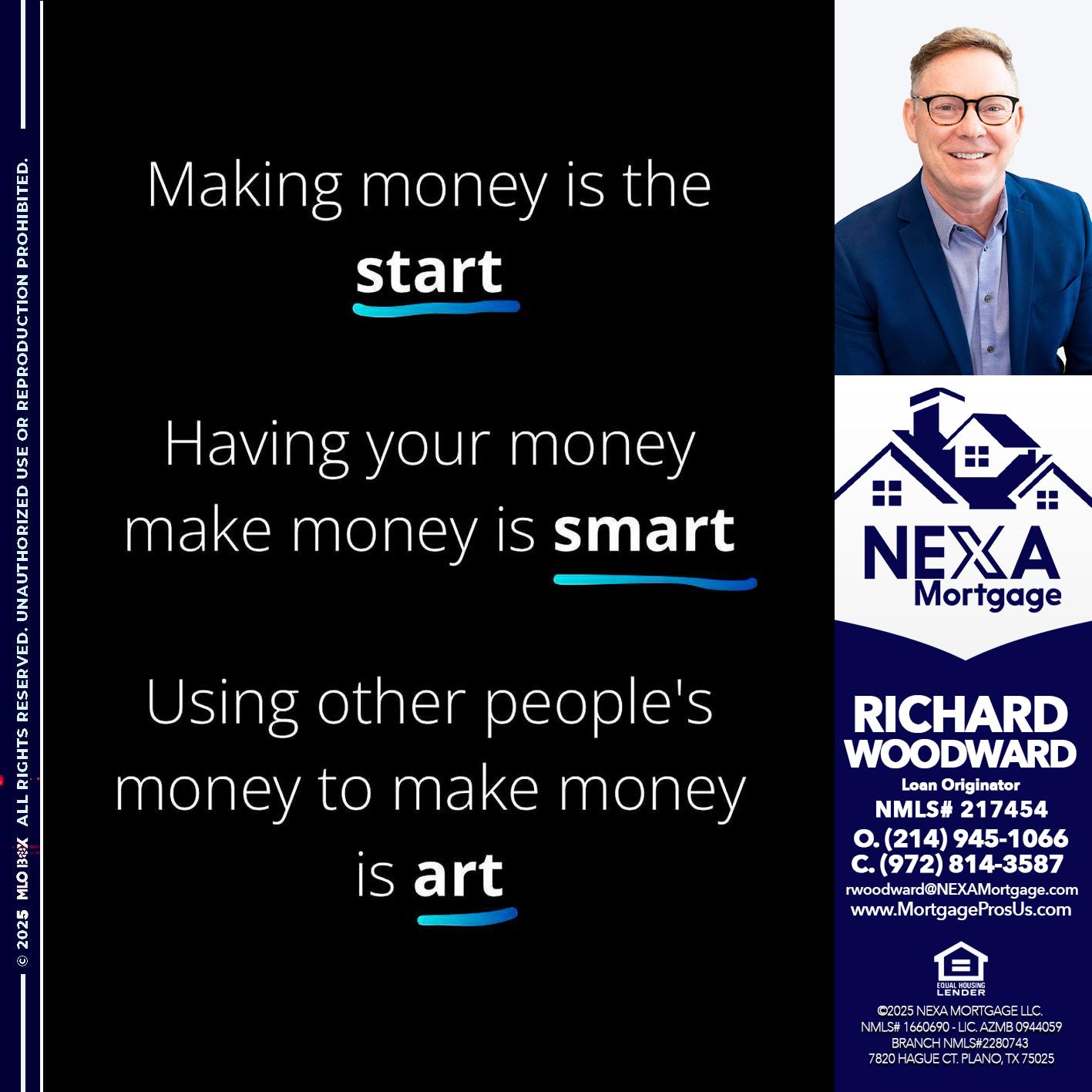 MAKING MONEY IS - Richard Woodward -Branch Manager