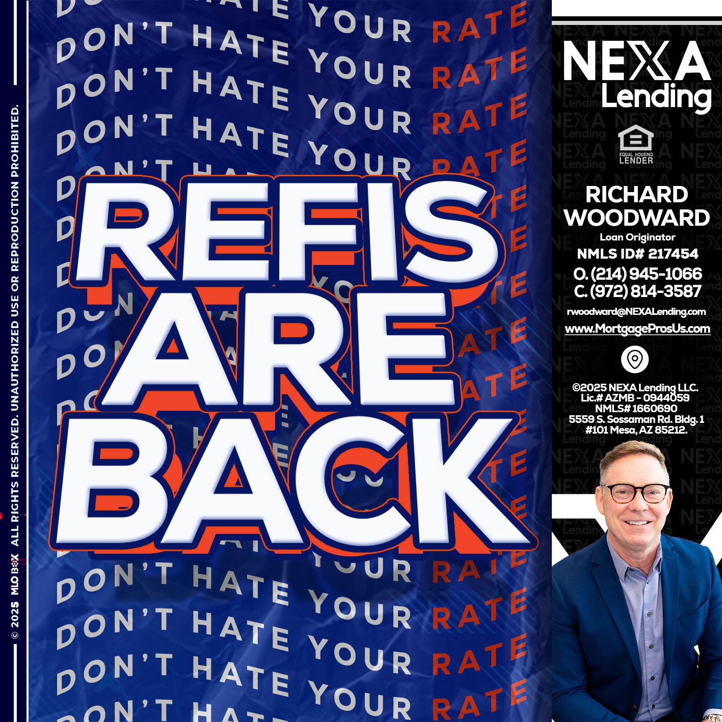 refis are back - Richard Woodward -Branch Manager