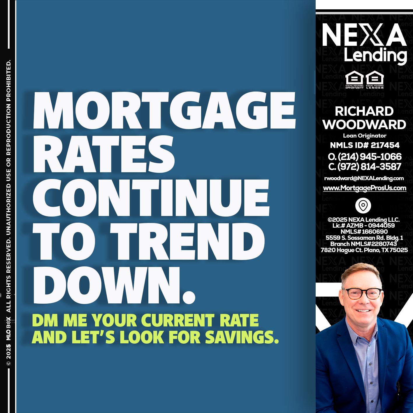 MORTGAGE RATES - Richard Woodward -Branch Manager
