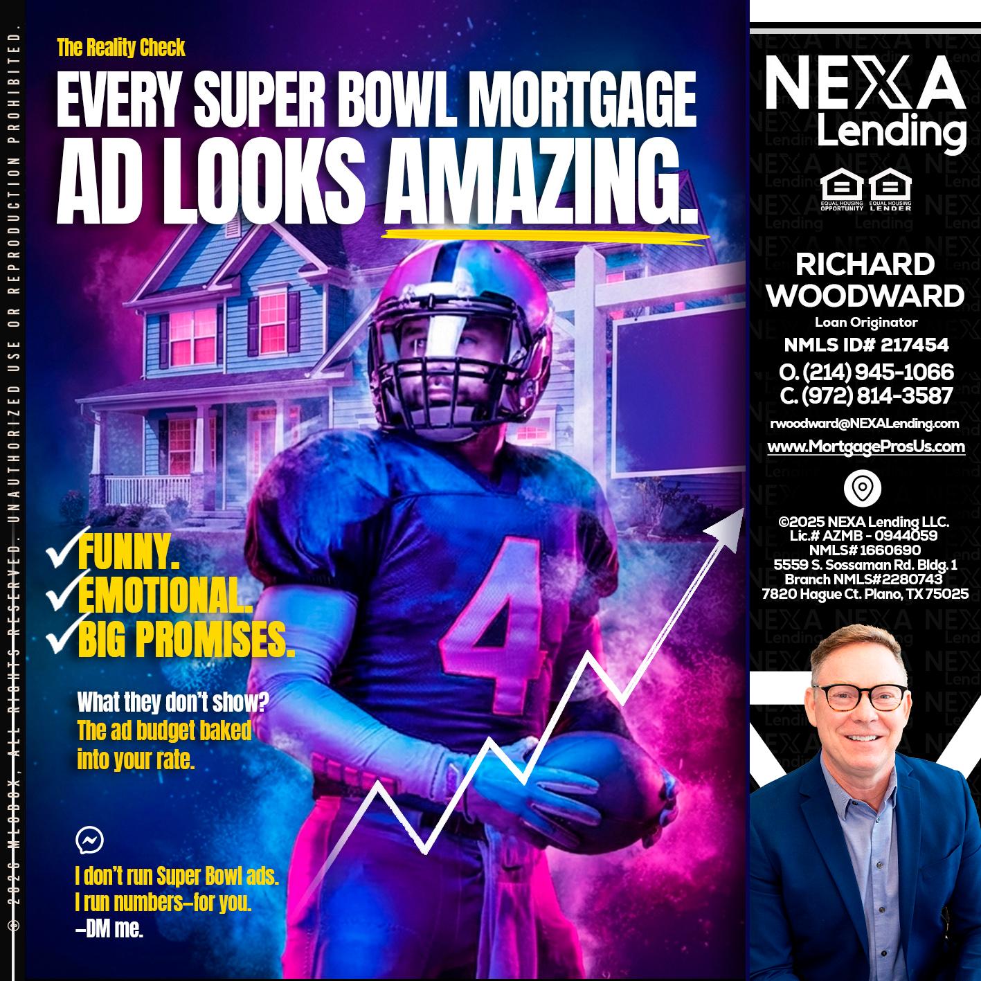 every Super Bowl - Richard Woodward -Branch Manager