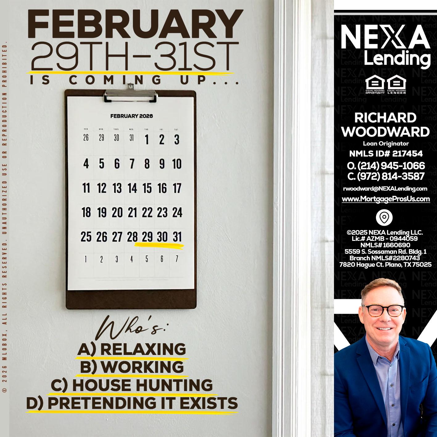 FEBRUARY 29-31 - Richard Woodward -Branch Manager