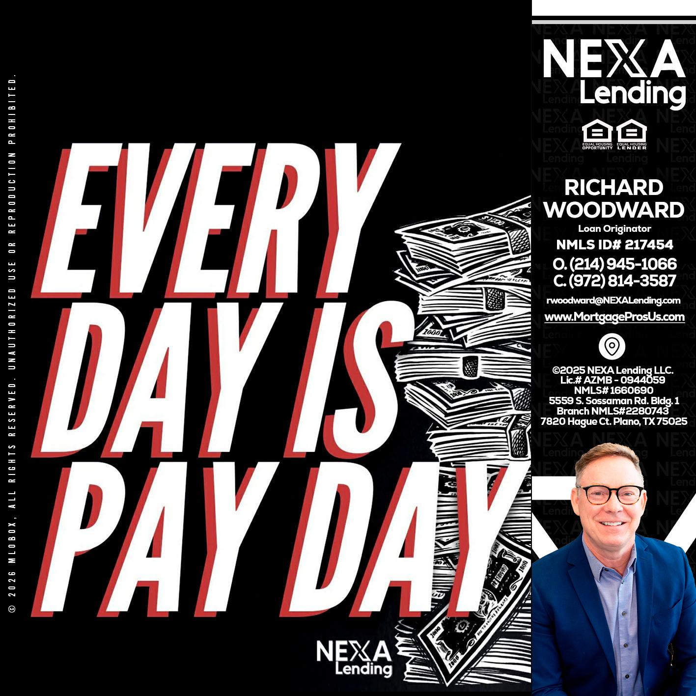 EVERY DAY IS PAY DAY - Richard Woodward -Branch Manager