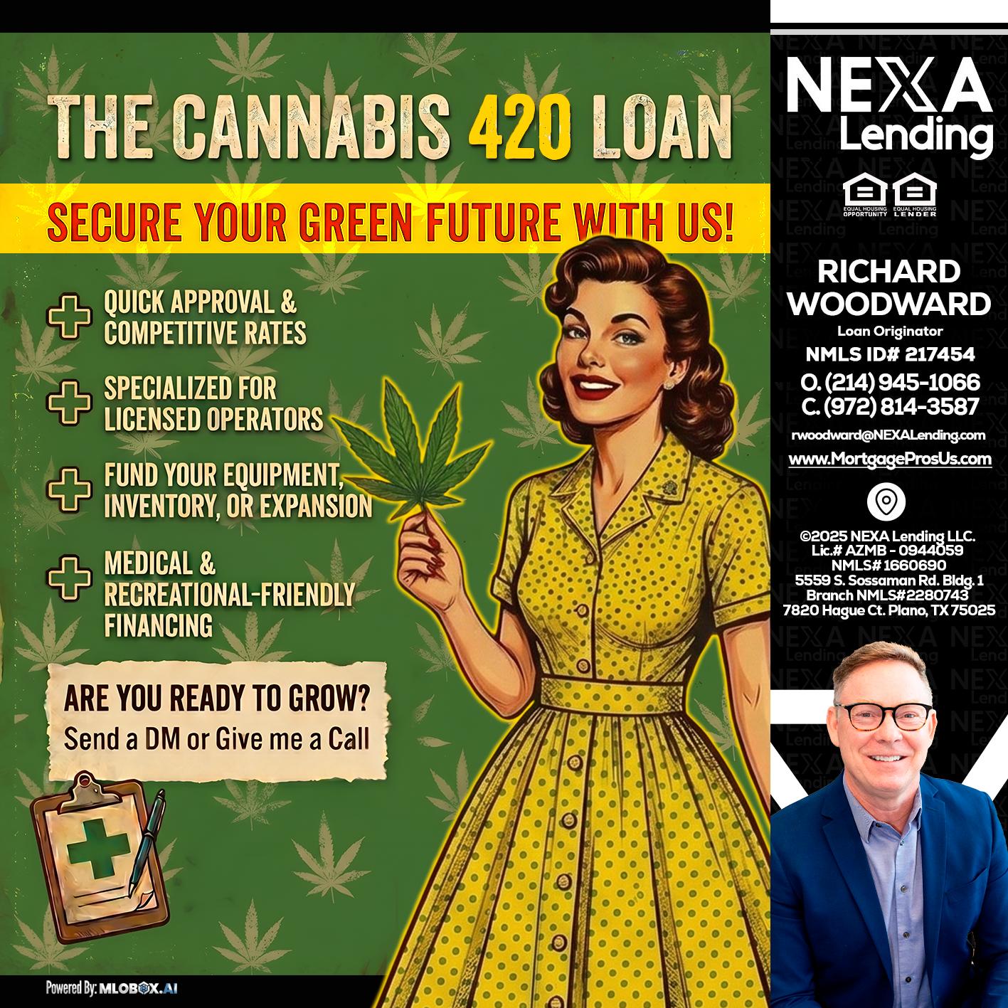 CELEBRATE 420 WITH A CANNABIS LOAN - Richard Woodward -Branch Manager