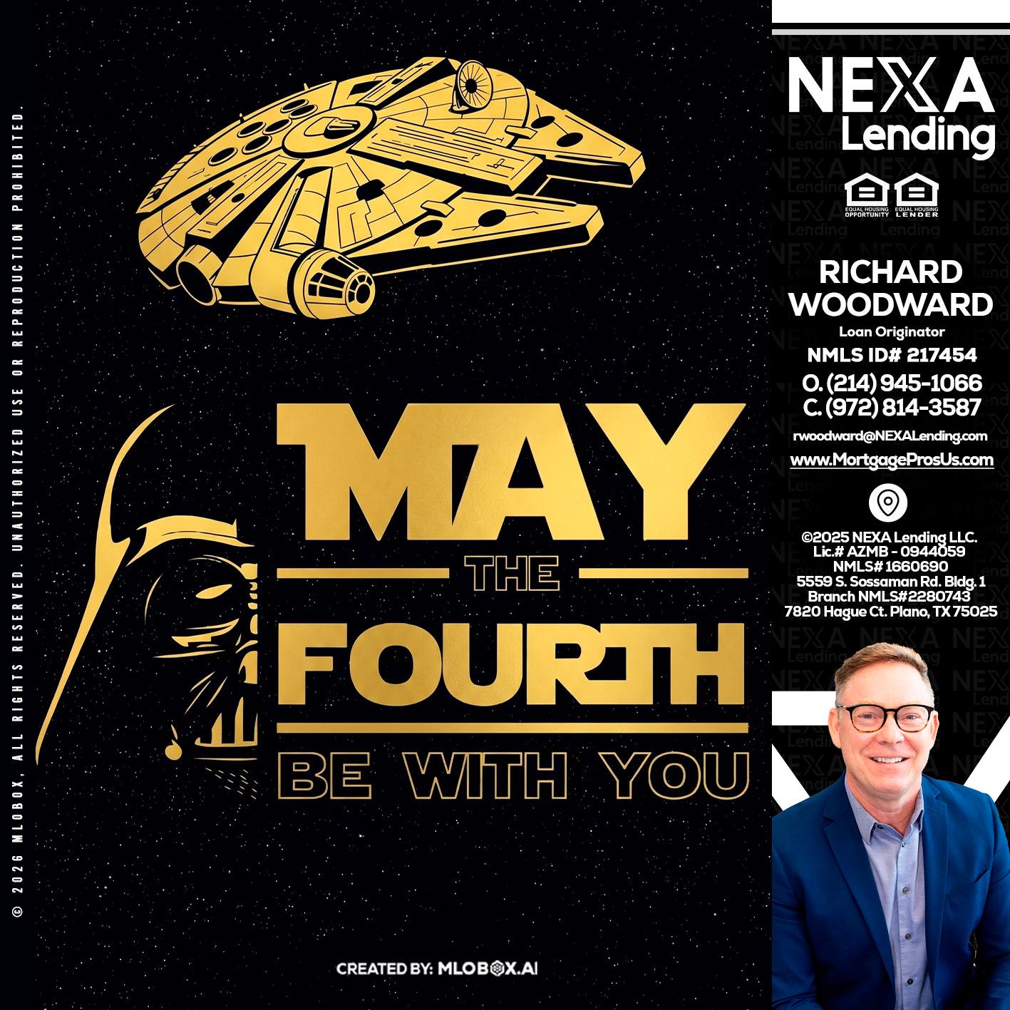 MAY THE FOURTH - Richard Woodward -Branch Manager