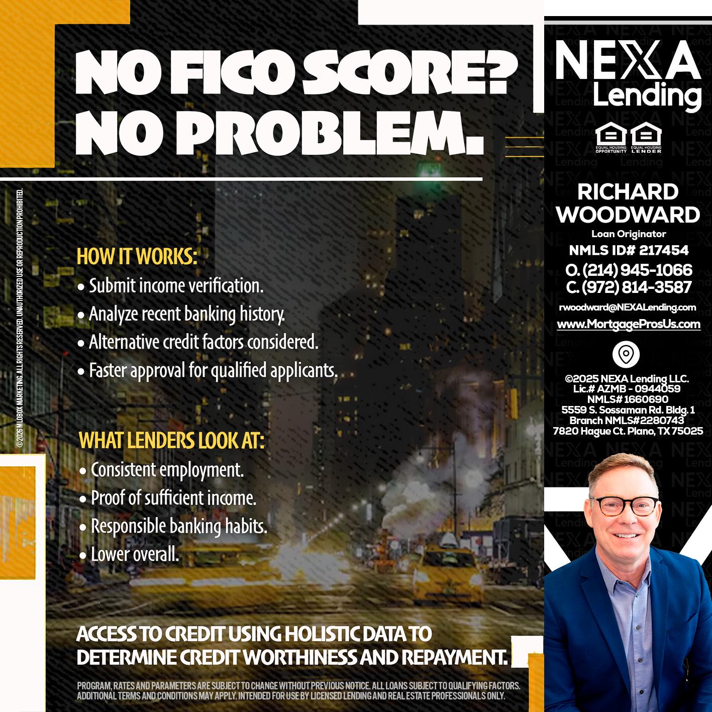 NO FICO SCORE? - Richard Woodward -Branch Manager