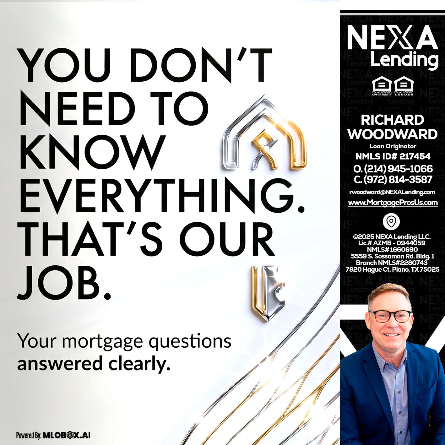 THAT IS OUR JOB - Richard Woodward -Branch Manager