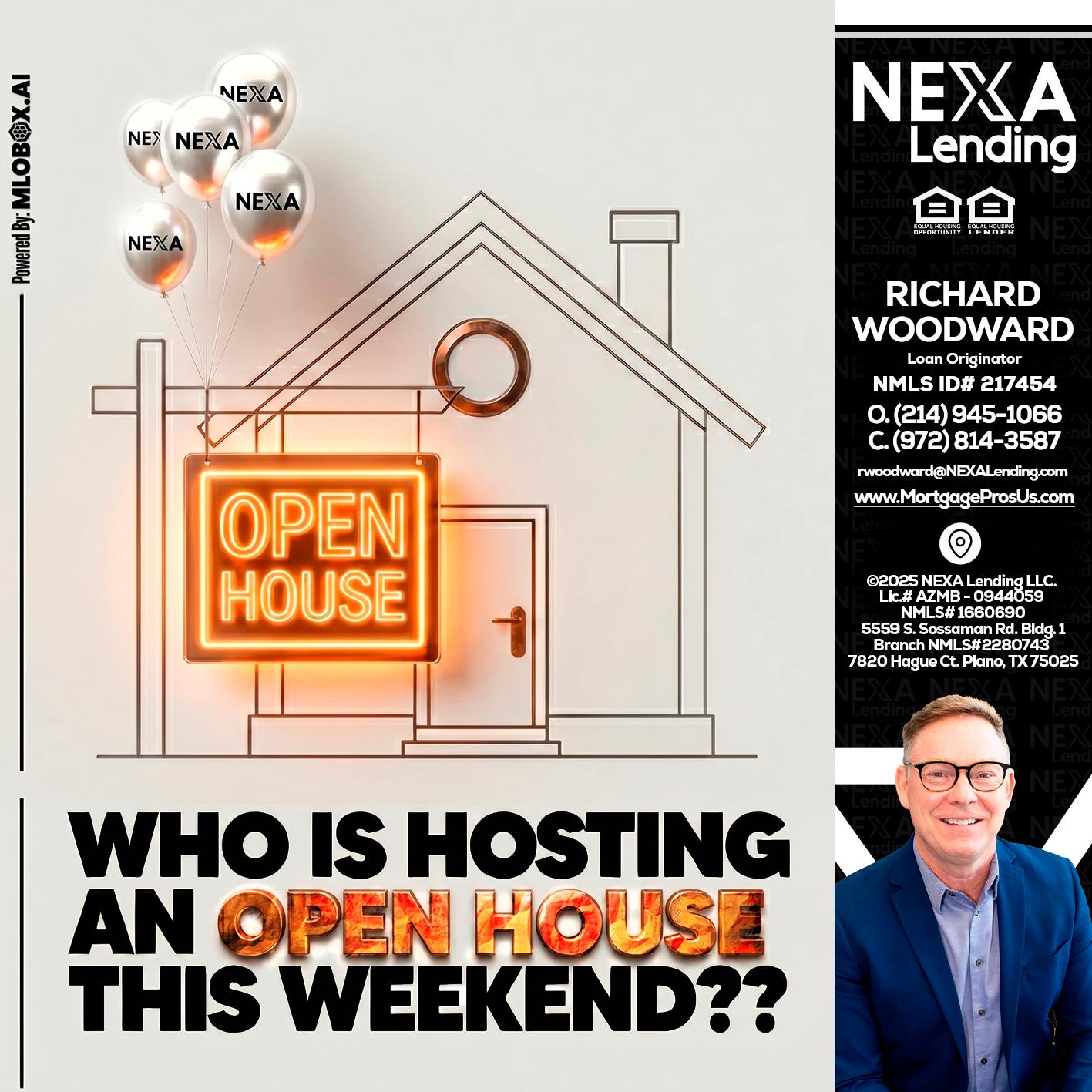 OPEN HOUSES - Richard Woodward -Branch Manager