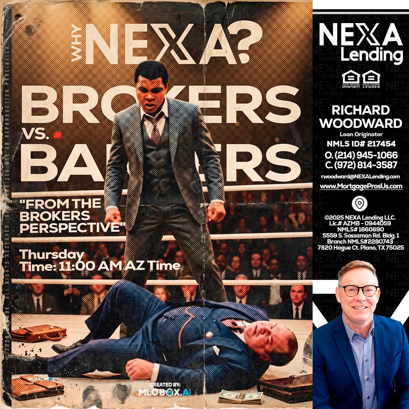 BANKER VS BROKERS - Richard Woodward -Branch Manager