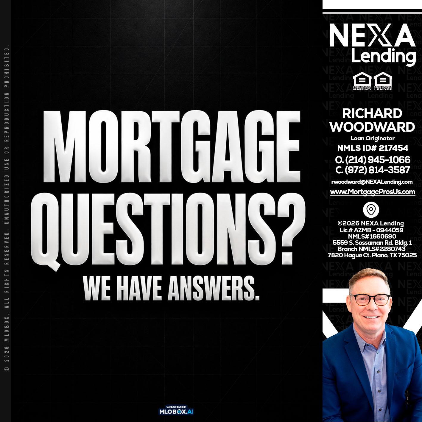 MORTGAGE QUESTION? - Richard Woodward -Branch Manager