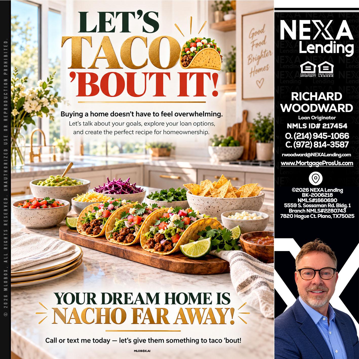 LETS TACO ABOUT IT - Richard Woodward -Branch Manager
